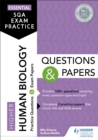 Essential SQA Exam Practice: Higher Human Biology Questions and Papers : From the publisher of How to Pass - eBook