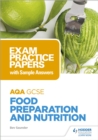 AQA GCSE Food Preparation and Nutrition: Exam Practice Papers with Sample Answers - Book