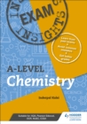 Exam Insights for A-level Chemistry : This write-in workbook targets the tricky topics - Book