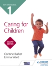 NCFE CACHE Level 1 Caring for Children Second Edition - Book