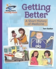 Reading Planet - Getting Better: A Short History of Medicine - Purple: Galaxy - eBook