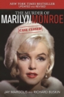 The Murder of Marilyn Monroe : Case Closed - eBook