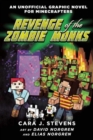 Revenge of the Zombie Monks : An Unofficial Graphic Novel for Minecrafters, #2 - eBook