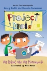 My Robot Ate My Homework : Project Droid #3 - eBook