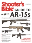 Shooter's Bible Guide to AR-15s, 2nd Edition : A Comprehensive Guide to Modern Sporting Rifles and Their Variants - eBook