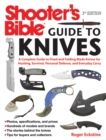 Shooter's Bible Guide to Knives : A Complete Guide to Fixed and Folding Blade Knives for Hunting, Survival, Personal Defense, and Everyday Carry - eBook