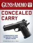 Guns & Ammo Guide to Concealed Carry : A Comprehensive Guide to Carrying a Personal Defense Firearm - eBook