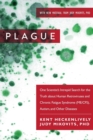 Plague : One Scientist's Intrepid Search for the Truth about Human Retroviruses and Chronic Fatigue Syndrome (ME/CFS), Autism, and Other Diseases - Book
