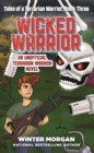 Wicked Warrior : Tales of a Terrarian Warrior, Book Three - eBook
