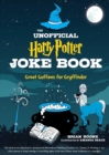 The Unofficial Harry Potter Joke Book: Great Guffaws for Gryffindor - Book