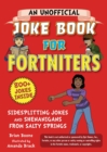 An Unofficial Joke Book for Fortniters: Sidesplitting Jokes and Shenanigans from Salty Springs - eBook