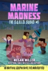 Marine Madness : An Unofficial Minecrafters Graphic Novel for Fans of the Aquatic Update - eBook