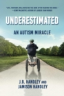 Underestimated : An Autism Miracle - eBook