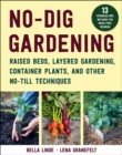 No-Dig Gardening : Raised Beds, Layered Gardens, and Other No-Till Techniques - eBook