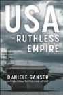 USA: The Ruthless Empire - eBook