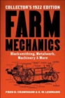 Farm Mechanics : The Collector's 1922 Edition - Book