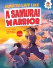 How to Live Like a Samurai Warrior - eBook