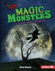 Magic Monsters : From Witches to Goblins - eBook