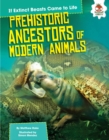 Prehistoric Ancestors of Modern Animals - eBook