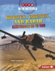 Robots, Drones, and Radar : Electronics Go to War - eBook