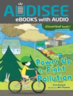 Power Up to Fight Pollution - eBook