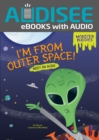 I'm from Outer Space! : Meet an Alien - eBook