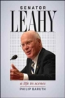 Senator Leahy : A Life in Scenes - Book