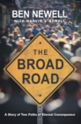 The Broad Road : A Story of Two Paths of Eternal Consequence - eBook
