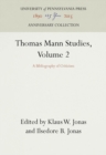 Thomas Mann Studies, Volume 2 : A Bibliography of Criticism - eBook