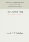 The Learned King : The Reign of Alfonso X of Castile - eBook