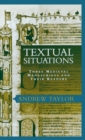 Textual Situations : Three Medieval Manuscripts and Their Readers - eBook
