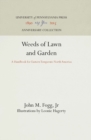 Weeds of Lawn and Garden : A Handbook for Eastern Temperate North America - eBook