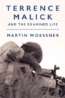 Terrence Malick and the Examined Life - eBook