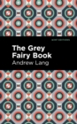 The Grey Fairy Book - Book