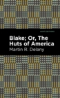 Blake; Or, The Huts of America - Book