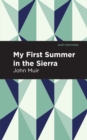 My First Summer in the Sierra : Large Print Edition - Book