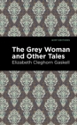 The Grey Woman and Other Tales - Book