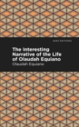 The Interesting Narrative of the Life of Olaudah Equiano - Book