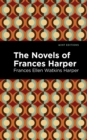 The Novels of Frances Harper - eBook