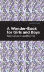 A Wonder Book for Girls and Boys - Book