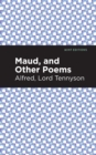 Maud, and Other Poems - Book