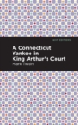 A Connecticut Yankee in King Arthur's Court - Book