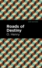 Roads of Destiny - eBook