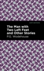 The Man with Two Left Feet and Other Stories - eBook