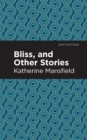 Bliss, and Other Stories - eBook