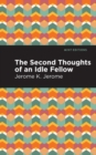 Second Thoughts of an Idle Fellow - Book