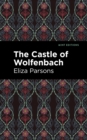 The Castle of Wolfenbach - eBook