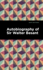Autobiography of Sir Walter Besant - Book