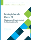 Learning to live with cheaper oil : policy adjustment in MENA and CCA oil-exporting countries - Book