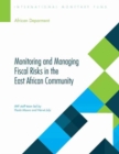 Monitoring and managing fiscal risks in the East African community - Book